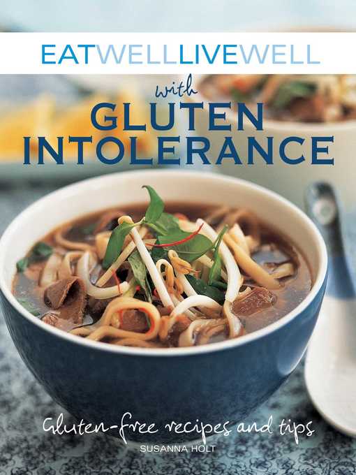 Title details for Eat Well Live Well with Gluten Intolerance: Gluten-Free Recipes and Tips by Susanna Holt - Wait list